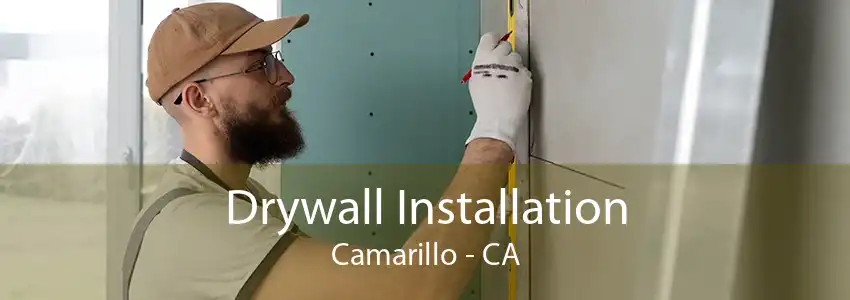 Drywall Installation Camarillo - CA