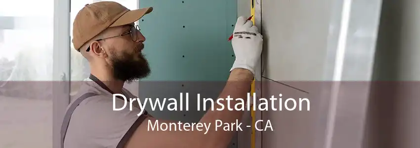 Drywall Installation Monterey Park - CA