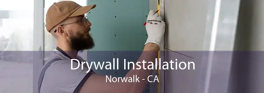 Drywall Installation Norwalk - CA