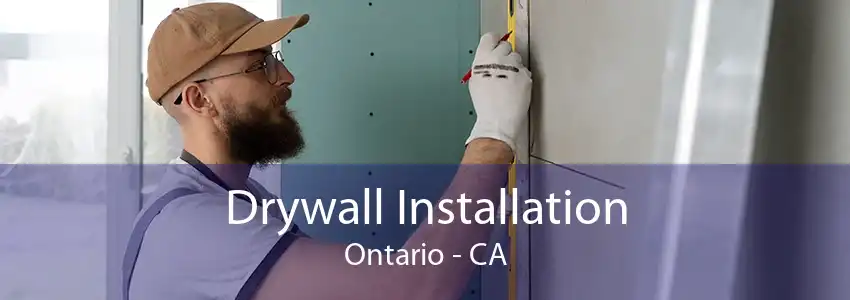 Drywall Installation Ontario - CA