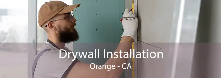 Drywall Installation Orange - CA