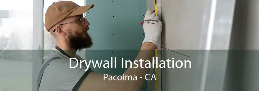 Drywall Installation Pacoima - CA