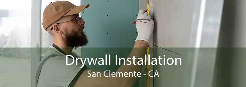 Drywall Installation San Clemente - CA