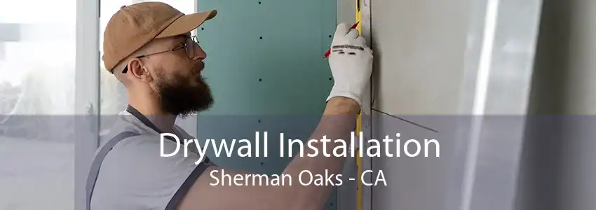 Drywall Installation Sherman Oaks - CA