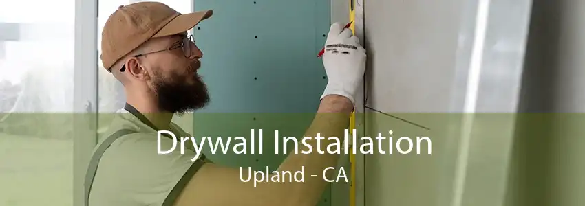 Drywall Installation Upland - CA