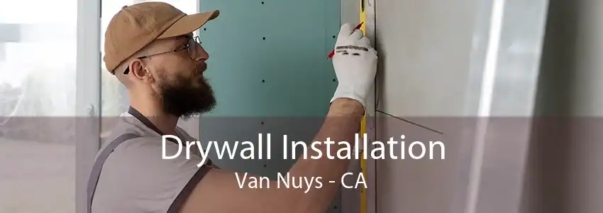 Drywall Installation Van Nuys - CA