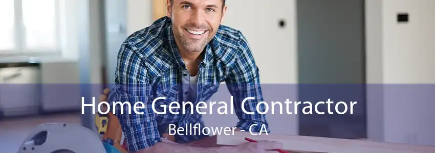 Home General Contractor Bellflower - CA