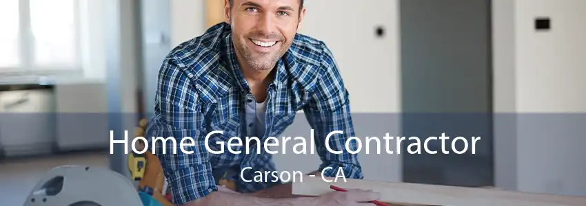 Home General Contractor Carson - CA