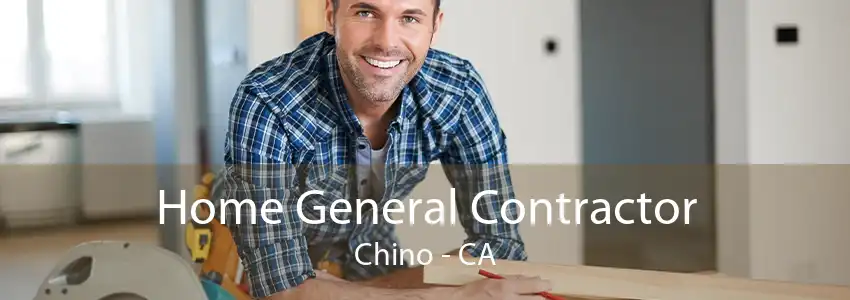 Home General Contractor Chino - CA