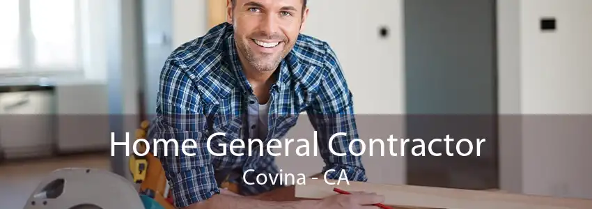 Home General Contractor Covina - CA