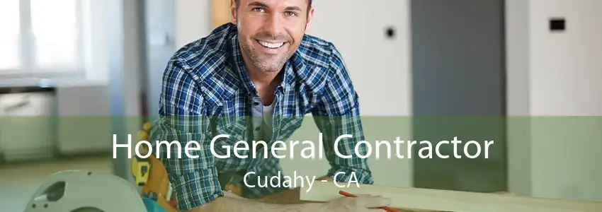 Home General Contractor Cudahy - CA