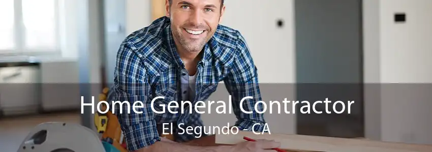 Home General Contractor El Segundo - CA