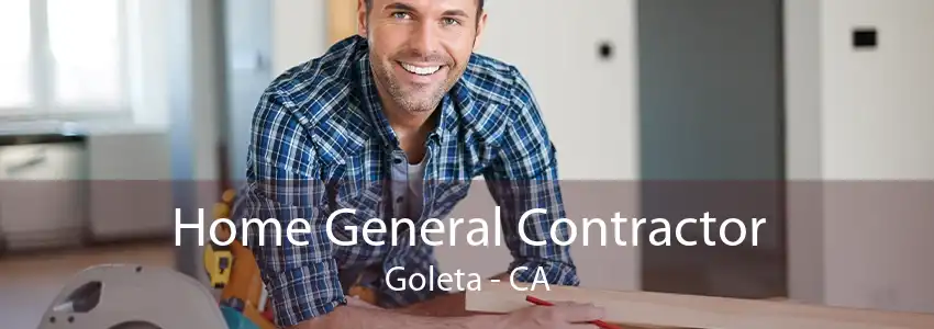 Home General Contractor Goleta - CA