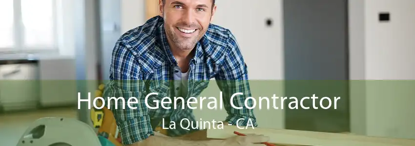 Home General Contractor La Quinta - CA