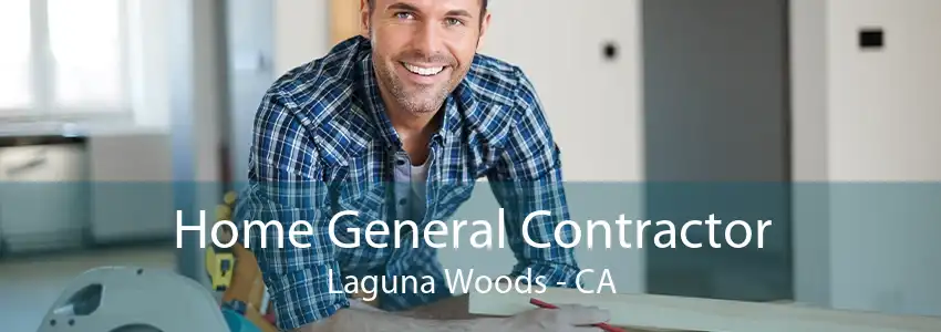 Home General Contractor Laguna Woods - CA