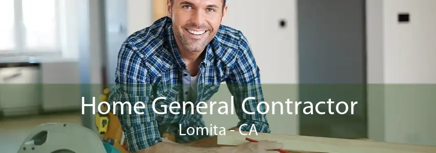 Home General Contractor Lomita - CA