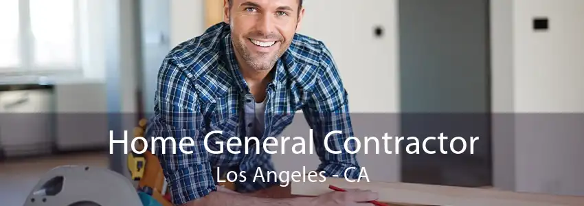 Home General Contractor Los Angeles - CA