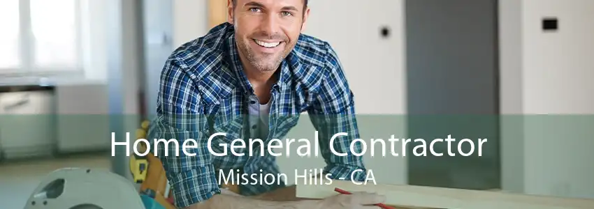 Home General Contractor Mission Hills - CA