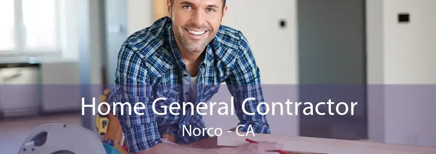 Home General Contractor Norco - CA