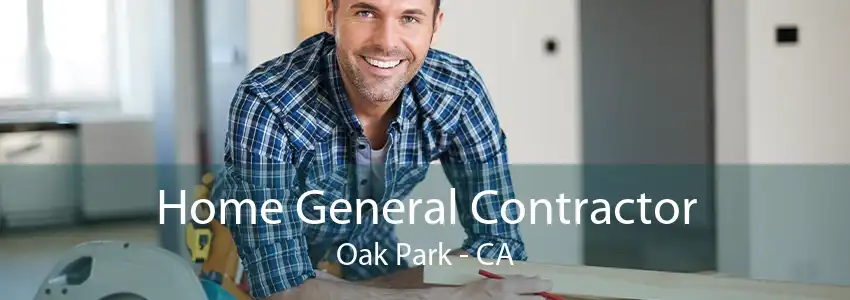 Home General Contractor Oak Park - CA