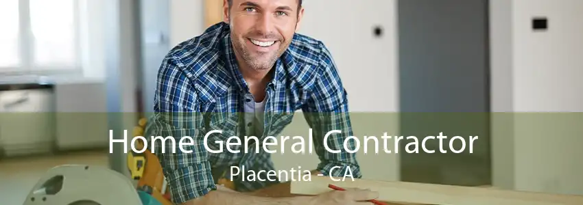 Home General Contractor Placentia - CA