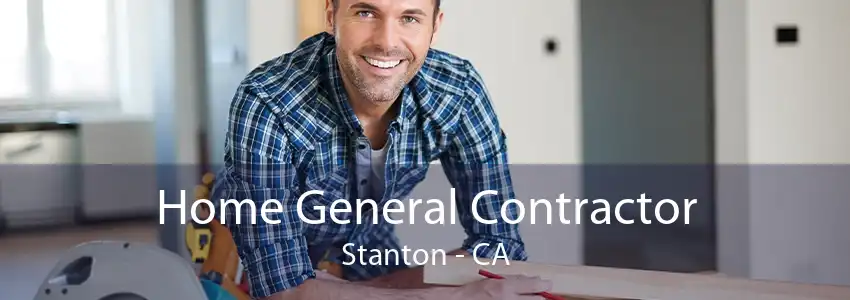 Home General Contractor Stanton - CA