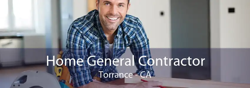 Home General Contractor Torrance - CA