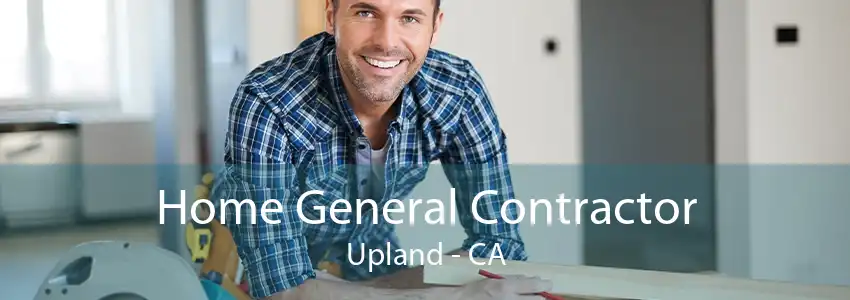 Home General Contractor Upland - CA