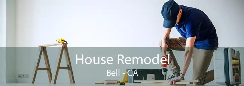 House Remodel Bell - CA