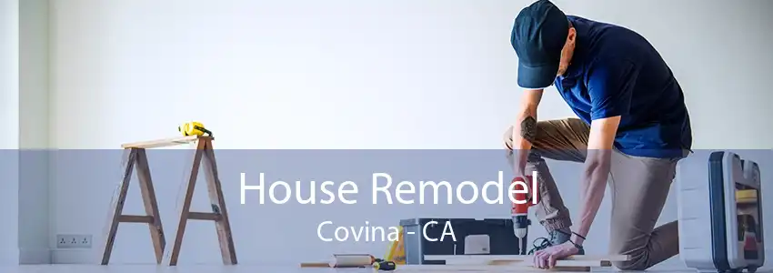 House Remodel Covina - CA