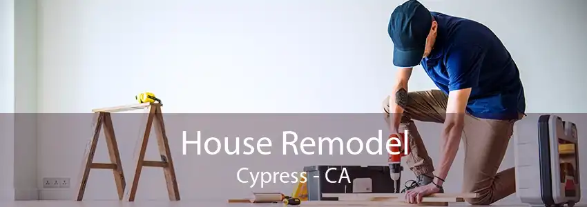 House Remodel Cypress - CA