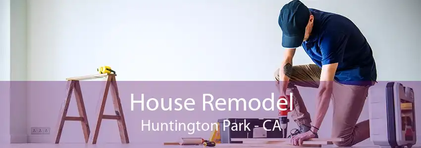 House Remodel Huntington Park - CA