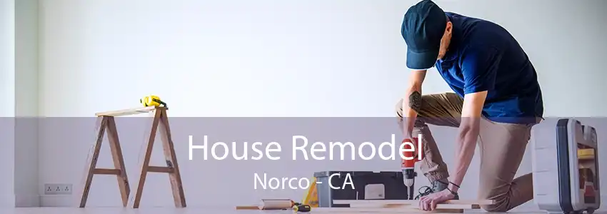 House Remodel Norco - CA