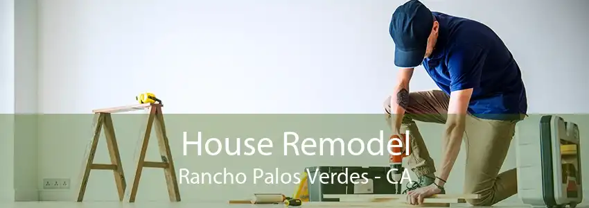 House Remodel Rancho Palos Verdes - CA