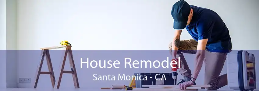 House Remodel Santa Monica - CA